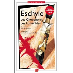 Les Choéphores. Les Euménides 
