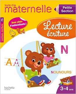 Toute ma maternelle Lecture Écriture Petite Section