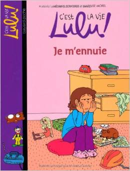 C'est la vie Lulu !, Tome 31: Je m'ennuie
