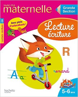 Toute ma maternelle Lecture Écriture Grande Section