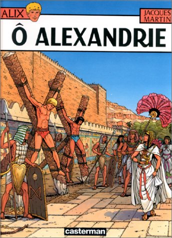 Alix tome 20: Ô Alexandrie