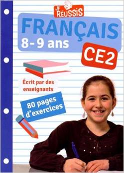 Je réussis en français CE2 8-9 ANS
