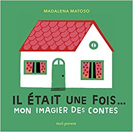 Il était une fois. Mon imagier des contes