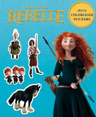 Rebelle, Coloriages jeux et stickers