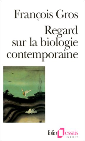 Regard sur la biologie contemporaine 