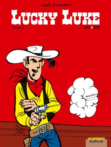 Lucky Luke - L'Intégrale - tome 3 - Lucky luke 3 (intégrale) 1952 - 1956