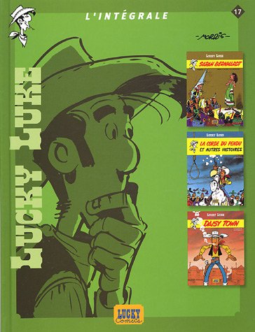 Lucky Luke I'Intégrale, Tome 17: Sarah Bernhardt; La corde du pendu et autres histoires; Daisy Town
