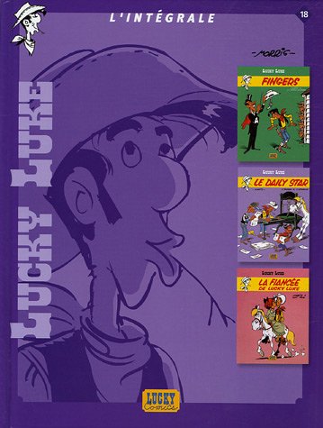Lucky Luke I'Intégrale, Tome 18: Fingers; Le Daily Star; La fiancée de Lucky Luke