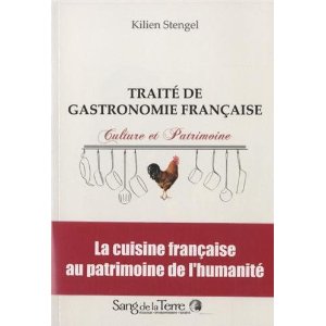 Traité de gastronomie française: Patrimoine et culture