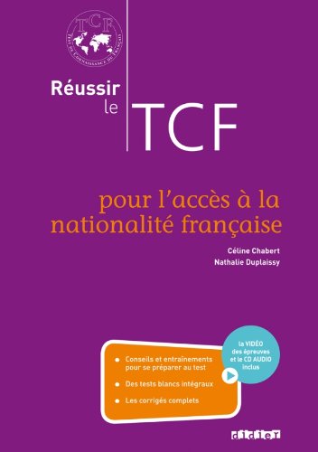Réussir le TCF pour l'acces à la nationalité française (ANF) - livre+cd+dvd