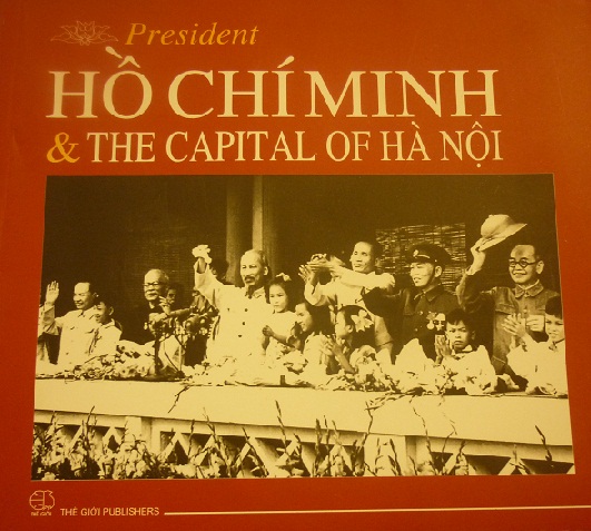 President Ho Chi Minh & the capital of Hanoi