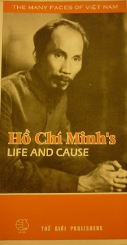Ho Chi Minh Life and Cause