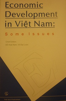Economic Development in Vietnam - Some Issues