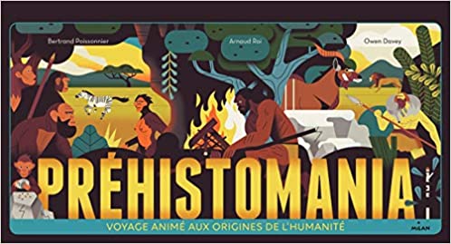 Préhistomania - Voyage animé aux origines de l'humanité 