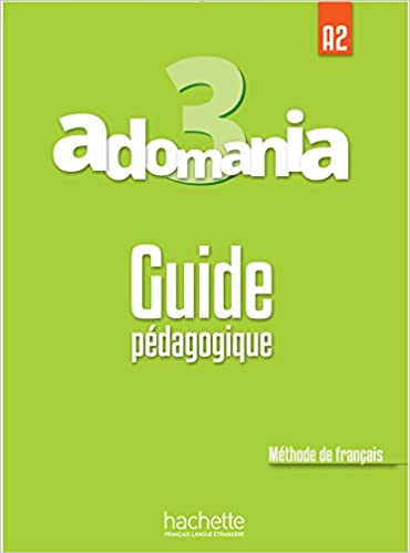Adomania 3 A2 - Guide pédagogique