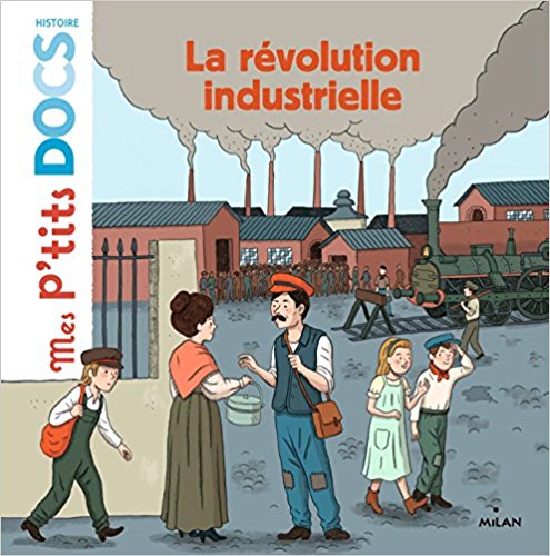 La révolution industrielle Album 