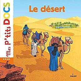 Le désert (Mes p'tits docs)