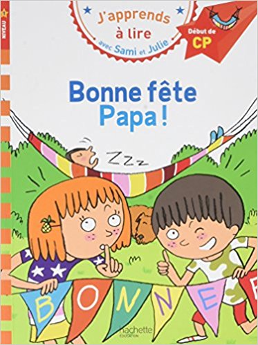 Sami et Julie CP Niveau 1 Bonne fête Papa Poche