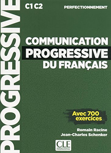  Communication progressive du français C1 C2 perfectionnement - Avec 700 exercices - Grand Format avec 1 CD audio MP3