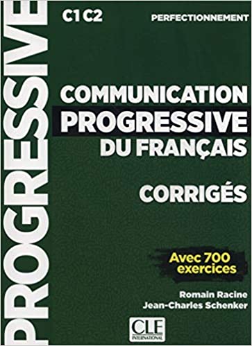 Communication progressive du français - Corrigés - C1 C2 perfectionnement 