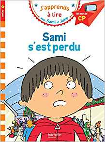 Sami et Julie CP Niveau 1 Sami s'est perdu Poche