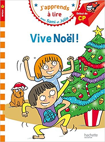 Sami et Julie CP Niveau 1 Vive Noël Broché