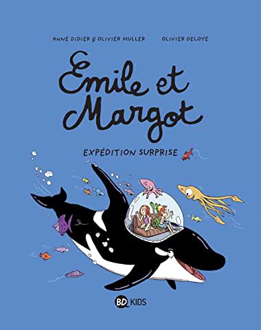 Emile et Margot Tome 10 Expédition surprise