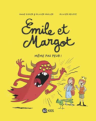 Emile et Margot Tome 9 Meme pas peur