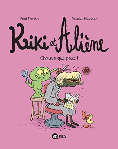 Kiki et Aliène Tome 7 Chauve qui peut !