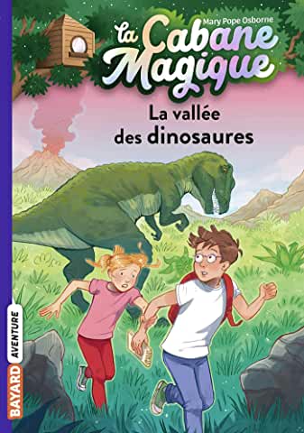 La cabane magique Tome 1 La vallée des dinosaures