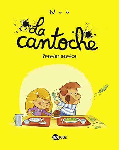 La cantoche Tome 1 - Album Premier service