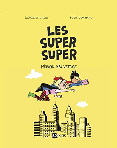 Les Super Super Tome 2 - Album  Mission sauvetage