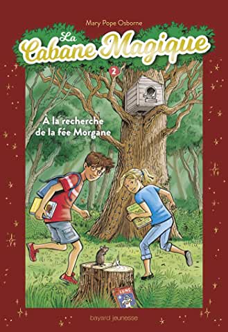 La cabane magique Intégrale Volume 2 - A la recherche de la fée Morgane : Sur le fleuve Amazone ; Le sorcier de la préhistoire ; Le voyage sur la Lune