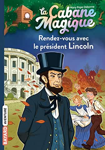 La cabane magique Tome 42 - Poche Rendez-vous avec le président Lincoln