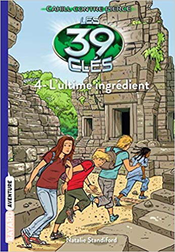 Les 39 clés - Cahill contre Pierce, Tome 04: L'ultime ingrédient