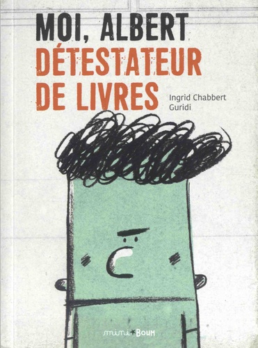 Moi, Albert détestateur de livres