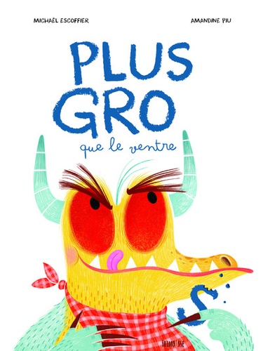 Plus gros que le ventre