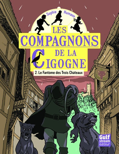 Les compagnons de la Cigogne Tome 2 - Poche Le fantôme des trois châteaux