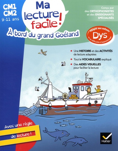 MA LECTURE FACILE DYS CM1-CM2 : A BORD DU GRAND GOELAND                                             