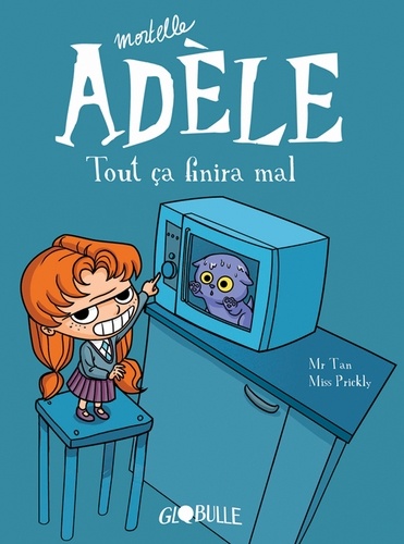 Mortelle Adèle Tome 1