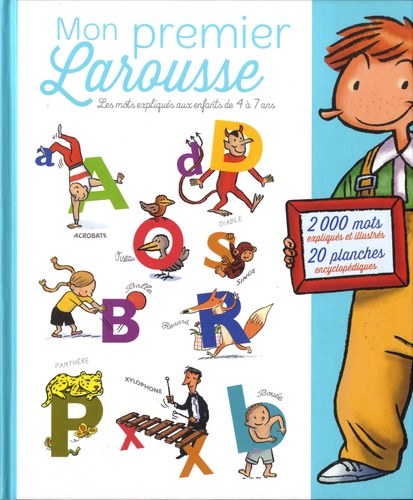 Mon premier Larousse - Les mots expliqués aux enfants de 4 à 7 ans