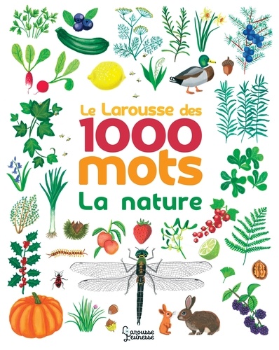 Le Larousse des 1 000 mots de la nature