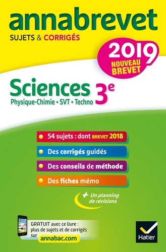 Sciences : Physique-chimie, SVT, Technologie 3e - Sujets et corrigés 