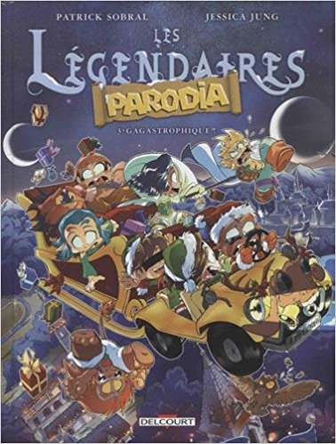 Les Légendaires - Parodia T03: Gagastrophique !