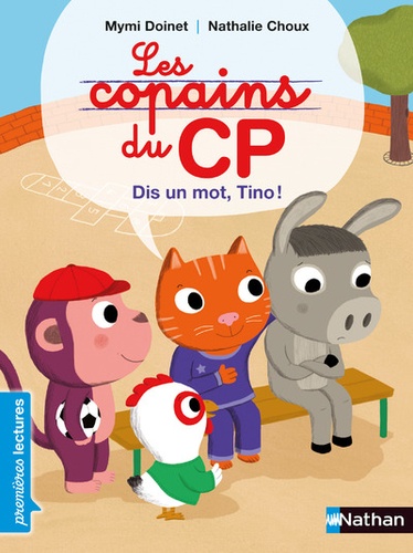 Les copains du CP - Dis un mot, Tino !