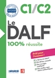 Le DALF C1/C2 100% réussite - Grand Format avec 1 CD audio MP3