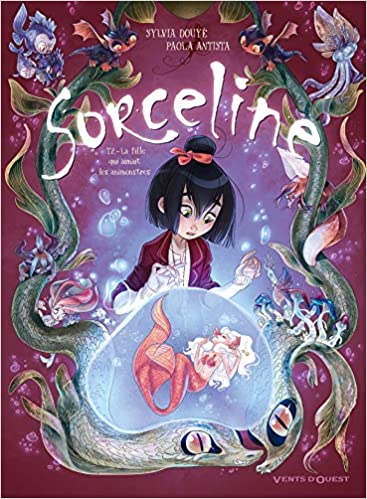 Sorceline Tome 2 - Album La fille qui aimait les animonstres