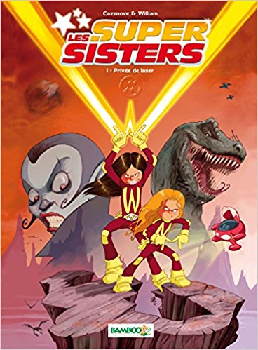 Les Super Sisters - tome 1 - Privée de laser