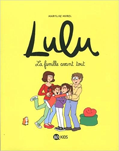 Lulu, Tome 06: La famille avant tout !
