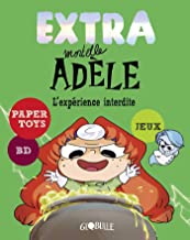 Extra Mortelle Adèle Tome 4 L'expérience interdite